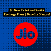 Jio New Rs.349 and Rs.899 Recharge Plans | Benefits & more!