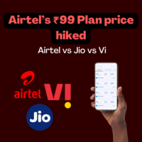 Airtel’s ₹99 Plan price hiked | Airtel vs Jio vs Vi