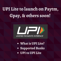 UPI Lite to launch on Paytm & others soon! Supported Banks, UPI vs UPI Lite & more