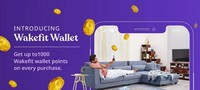 Wakefit Wallet  :  Earn 5% of order value and max credit upto ₹1000 on all orders