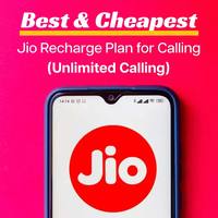 Best Jio Unlimited Calling Plan (unlimited calling, offers & more)