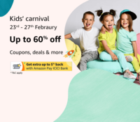 Amazon :  Kids Carnival Upto 60% Off (23rd - 27th Feb)