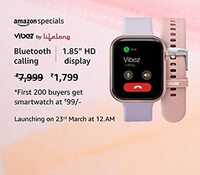 Grab - Vibez by Lifelong First 200 buyers Get Smartwatch at Rs.99 [ First 200 Buyers Only]