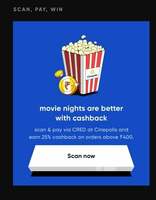 25% Cashback on Cinepolis Movie Tickets with Cred Scan and Pay