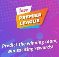 FAVE premiere league - Guess winning team and get exiting rewards