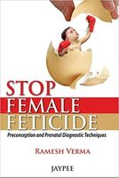 Book: Stop Female Feticide: The Preconception and Prenatal Diagnostic Techniques Paperback