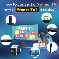 6 Ways to Convert a Normal TV to a Smart TV (Stream OTTs & Games)