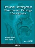 Orofacial Development, Structure and Pathology: A Quick Appraisal (POD) 