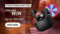Amazon Ptron Zen Buds Pro 1 Max Spin & Win