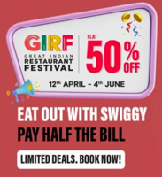 Swiggy Dineout - GIRF is back 12th April to 4th June [Flat 50% off on Food bill]