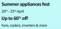 Amazon : Summer Appliances Fest (20th - 23rd April).