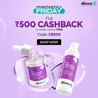 The Derma Co Fantastic Friday Sale -  FLAT 500 CB on All Order Above 999