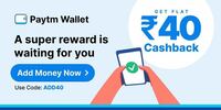 Paytm Add Money in Wallet & Get Rs 40 Cashback Add Minimum  Rs 100 (User Specific)