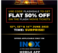 Get Flat 50% off on DC movie "The flash" on INOX mobile app.