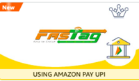 Fastag Recharge and Get Flat ₹ 25 back on min payment of ₹ 100 using Amazon Pay UPI