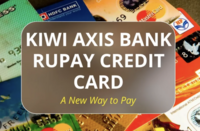 Axis Bank Kiwi Rupay Credit Card (Lifetime Free + 250₹ Cashback).