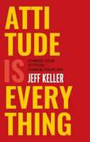 Attitude Is Everything  (English, Paperback, Keller Jeff)