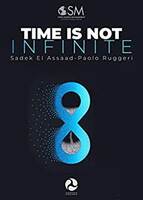 Time is not infinite: 12 principles to make the best use of your time Kindle Edition