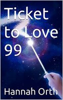 Ticket to Love 99 Kindle Edition