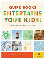 Quirk Books Entertains Your Kids: 20 Crafts, Recipes, Activities, and More! Kindle Edition