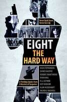 A Killer Thriller Collection - Eight The Hard Way (Mystery Thriller Suspense) Kindle Edition