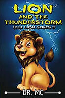 Lion And The Thunderstorm 1: Children’s Animal Bed Time Story (The Lion Siries Book) Kindle Edition