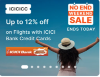 Cleartrip No End Weekend Sale-Get up to 12% off on Flights with ICICI Bank Credit Cards
