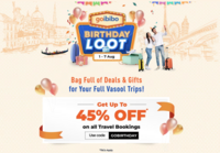 Goibibo Birthday Loot Sale- Get Up to 45% Off on all Travel Bookings 