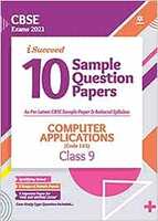 CBSE New Pattern 10 Sample Paper Computer application (Code 165) Class 9 for 2021 Exam with reduced Syllabus (Old Edition) Paperback – 28 October 2020