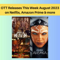 OTT Releases This month August 2023 on Netflix, Amazon Prime & more