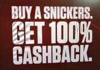 Snickers - Noobie Mistake - Get 100% cashback (valid twice per number) 