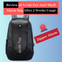 Review of Arctic Fox Anti-Theft Alarm Bag (After 2 Weeks Usage)