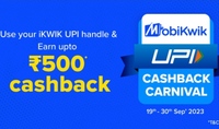 Mobikwik UPI Cashback Carnival: Use Your iKWIK UPI Handle to Earn Upto Rs.500 Cashback