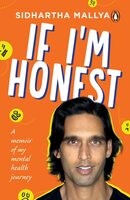 If I’m Honest: A Memoir of My Mental Hea: A Memoir of My Mental Health Journey Paperback – Import, 20 February