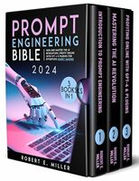 Prompt Engineering Bible: Join and Master the AI Revolution| Profit Online with GPT-4 & Plugins for Effortless Money Making - Kindle Edition