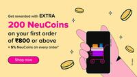 [New User] Get rewarded with an extra 200 NeuCoins on first order worth Rs. 800 or above