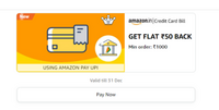 Amazon : Flat 50 Back On Min Credit Card Bill Payment Of Rs.1000 Using UPI (Acc Specific)