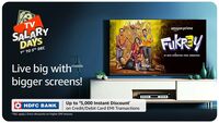 Amazon TV Salary Days Upto 60% Off + Upto Rs.5000 Off on HDFC & OneCard Credit Card EMI (1st - 5th Dec)