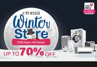 Croma Winter Store Chill Days, Hot Deal Upto 70% Off on Oven, Geyser & More