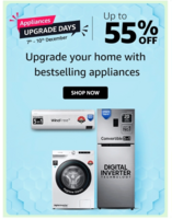 Appliances Upgrade Days - Up To 55% Off + Up To ₹5000 Bank Offers [7-10 Dec]