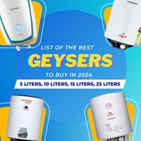 Best Geysers in 2024 India (5L, 10L, 15L, 25L) from Top Brands