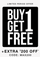 Max - Buy 1 Get 1 Free Sale + Extra 200 Off
