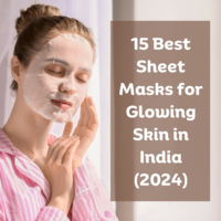 Best Sheet Mask for Glowing Face in India (2025)