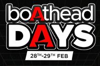  boAthead Days [28 -29 Feb] -  Get Up to 80% Off + Giveaways & Much More