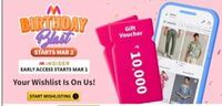 Myntra B Day Blast - Wishlist Products & Get Chance to Win Rs.10000 Vouchers
