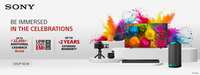 Sony: Be Immersed in the celebrations Upto Rs.22500 Additional cashback + Up to 2 Years Extended Warranty