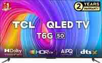 Lowest - TCL T6G 126 cm (50 inch) QLED Ultra HD (4K) Smart Google TV With Hands-Free Voice Control (50T6G)