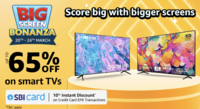Amazon Big Screen Bonanza - Upto 65% off on smart tv + 10% off on SBI CC [20-24 March]