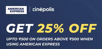Cinepolis x AMEX | Flat 25% off on a minimum transaction of INR 500 on Movie tickets and Food & Beverages
