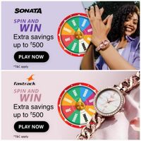 Sonata and Fastrack Spin and Win, Extra Savings up to ₹500